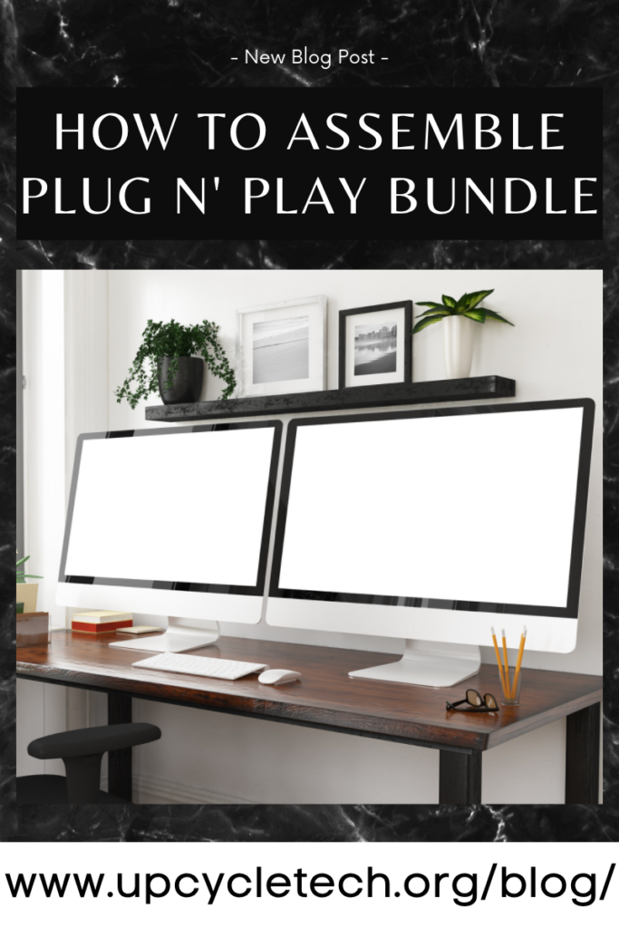 How to Assemble Plug n’ Play Bundle
