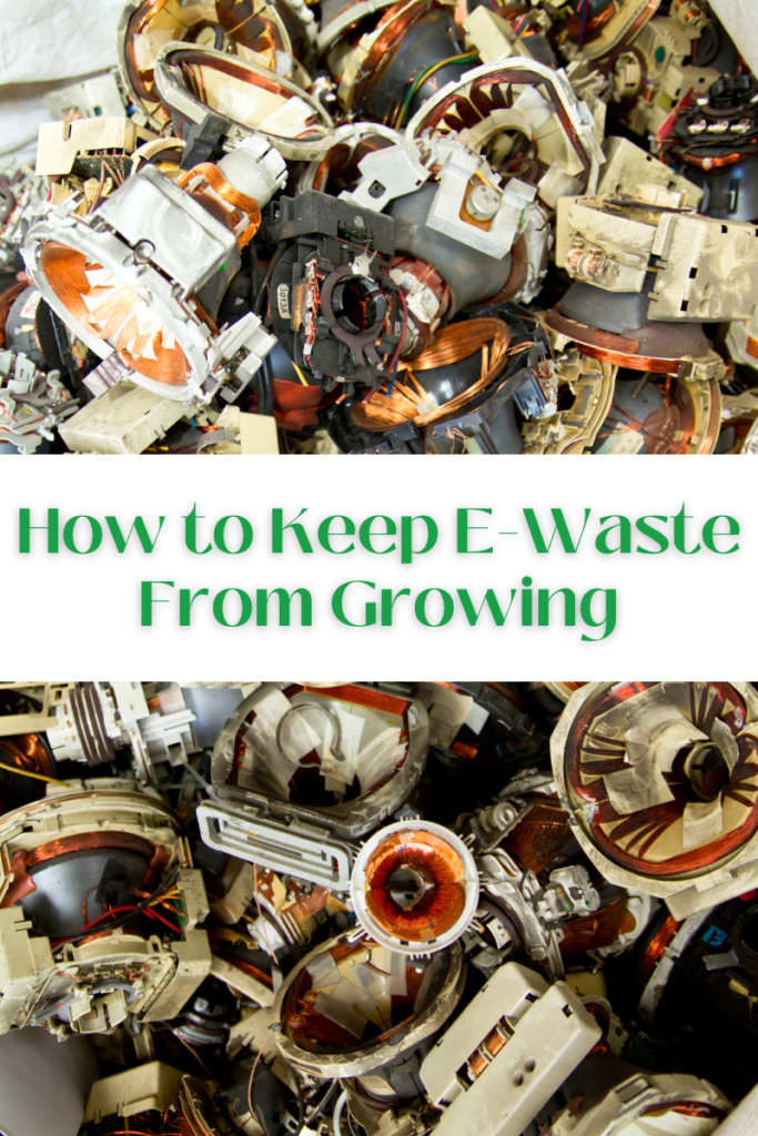 how to keep e waste from growing