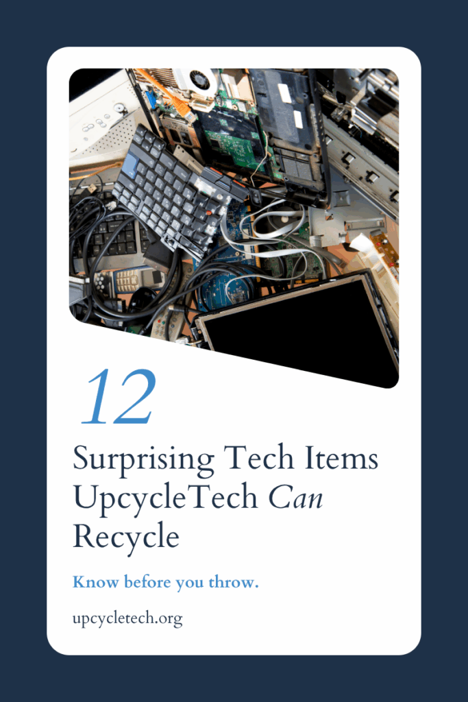 Before You Throw It Out: 12 Surprising Tech Items UpcycleTech CAN Recycle